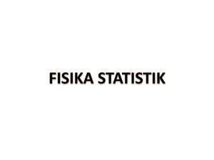 FISIKA STATISTIK