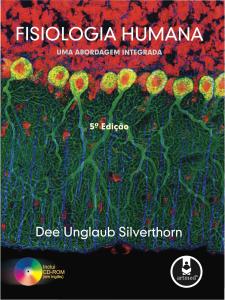 Fisiologia Humana - Uma Abordagem Integrada, 5ª Edição (Artmed) - Dee Unglaub Silverthorn