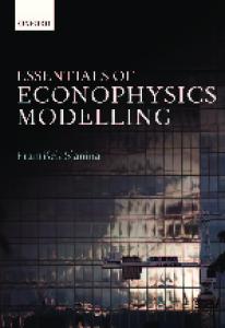 Frantisek Slanina-Essentials of Econophysics Modelling-Oxford University Press (2014)