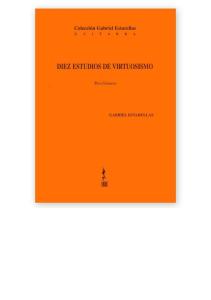 Gabriel Estarellas - Diez Estudios de Virtuosismo para Guitarra.pdf