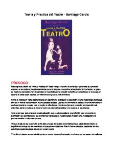 GARCÍA, Santiago - Teoria y Practica del Teatro.pdf