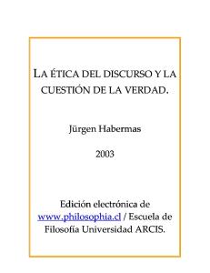 Habermas+-+La+Etica+Del+Discurso+Y+La+Cuestion+De+La+Verdad.pdf