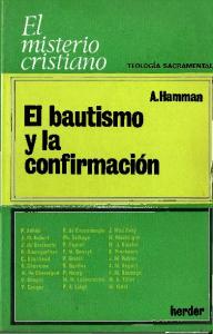 HAMMAN A._EL BAUTISMO  Y LA CONFIRMACIÓN