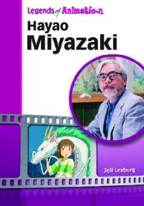 Hayao Miyazaki Japan's Premier Anime Storyteller