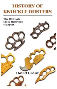 history of knuckle dusters: the ultimate close-quarters weapon