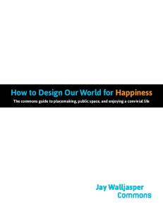 How to Design Our World for Happiness