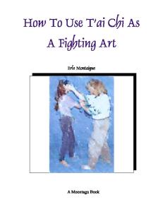 How to Use T'Ai Chi as a Fighting Art - Erle Montaigue