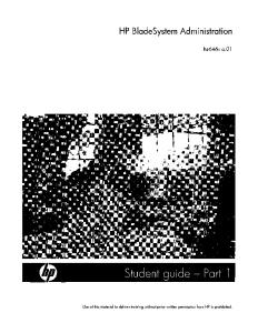 HP Blade System Administration Student Guide Part 1ofm2 He646s a.01