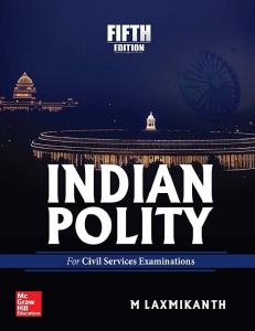 Indian Polity - 5th Edition - M Laxmikanth