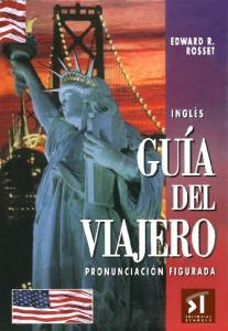 Inglés- Guia Del Viajero, 3ra Edición - Edward R. Rosset