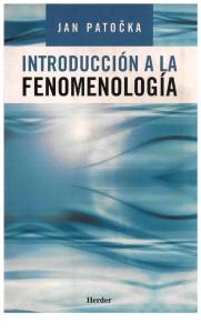 Introduccion a La Fenomenologia - Jan Patocka