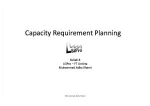 Kuliah 8 - Capacity Requirement Planning