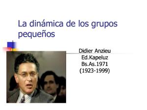 La-Dinamica-de-Los-Grupos-Pequenos-ANZIEU.pdf