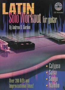 Latin Solo Workout for Guitar - Andrew D. Gordon