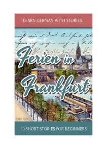 Learn German With Stories Ferien in Frankfurt 10 Short Stories for Beginners de Andre Klein Baixar