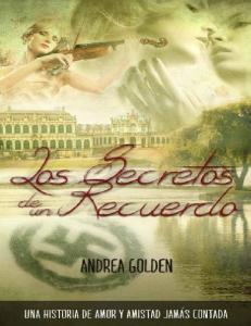 Los Secretos de Un Recuerdo - Andrea Golden