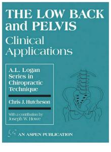 Low-Back-and-Pelvis-Clinical-Applications-A-L-Logan-Series-in-Chiropractic-Technique-No-3-.pdf