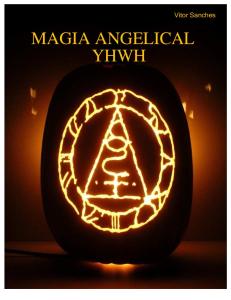 Magia Angelical Yhwh: Vitor Sanches