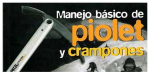 Manejo Basico Piolet y Crampones - Ediciones Desnivel (2005)