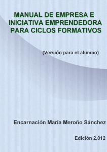 Manual de Empresa e Iniciativa Emprendedora Para Ciclos Formativos Version Para El Alumno