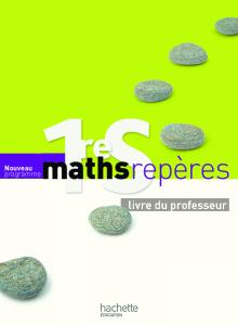 Maths Repères 1ère S (2011)