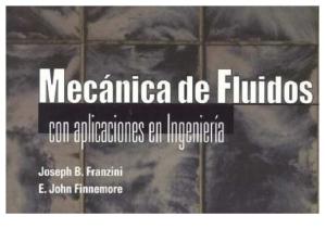 Mecánica de Fluidos Con Aplicaciones en Ingeniería - Joseph B. Franzini & E. John Finnemore (9na Edición)
