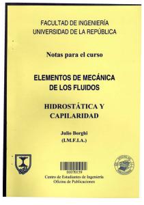 Mecánica de fluidos HIDROSTÁTICA Y CAPILARIDAD Julio Borghi (Universidad de la República Oriental