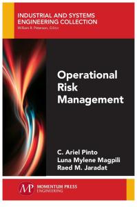 (Momentum Press industrial and systems engineering collection) Jaradat, Raed M._ Magpili, Luna Mylene_ Pinto, C. Ariel-Operational risk management-Momentum Press Engineering (2015).pdf