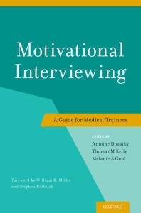 Motivational Interviewing a Guide for Medical Trainees 1st Edition