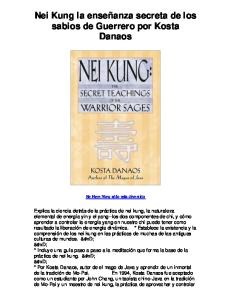 Nei Kung la enseñanza secreta de los sabios de Guerrero por Kosta Danaos