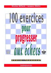 Nicolas Giffard, Jacques Elbilia-100 Exercices Pour Progresser Aux Échecs-Bornemann (2002)