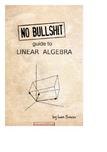 No Bullshit Guide to Linear Algebra - Ivan Savov.pdf