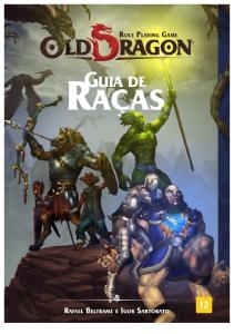 Old Dragon - Guia de Raças - Taverna Do Elfo e Do Arcanios