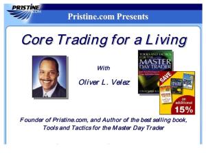 Oliver Velez - Core Trading for a Living