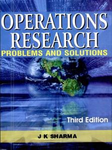 Operations Research - Problems and Solutions - JK Sharma