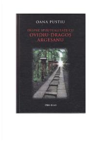 Ovidiu Dragos Argesanu - Oana Pustiu - Despre Spiritualitate.pdf