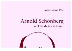 PAZ, J. - Arnold Schönberg o el fin de la era tonal (2).pdf