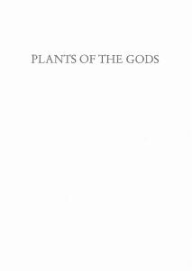 Plants of the Gods - Their Sacred, Healing, and Hallucinogenic Powers (2e) - R.E. Schultes, A. Hofmann & C. Rätsch [2001] {0892819790}