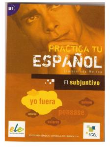 Practica Tu Espanol - El Subjuntivo
