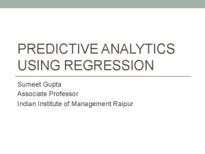 Predictive Analytics Using Regression