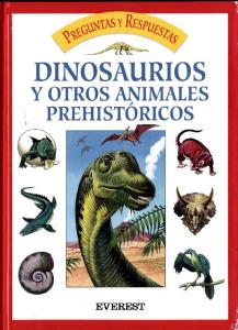 Preguntas y Respuestas 013 Dinosaurios y Otros Animales Prehistoricos Everest 1991