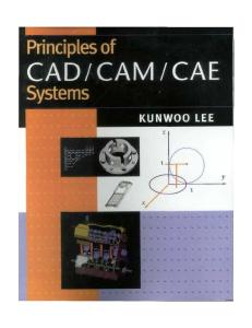 Principles of CAD/CAM/CAE
