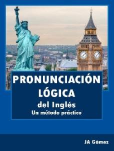 Pronunciacion Logica Del Ingles - J. a. Gomez