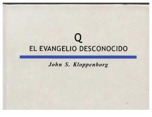 Q El Evangelio Desconocido - John S Kloppenburg