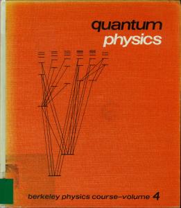 Quantum Physics [Berkeley Physics Course Wichmann]