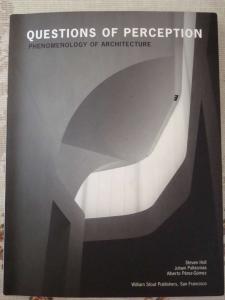 Questions of Perception Phenomenology of Architecture