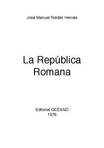 Roldán Hervás J. M. La Republica Romana