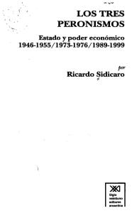 Sidicaro, R (2002) - LosTresPeronismos(Indice).pdf