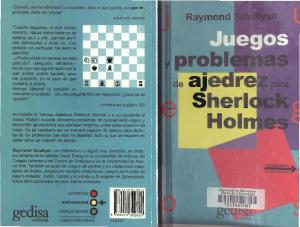 Smullyan Raymond - Juegos y Problemas de Ajedrez Para Sherlock Holmes