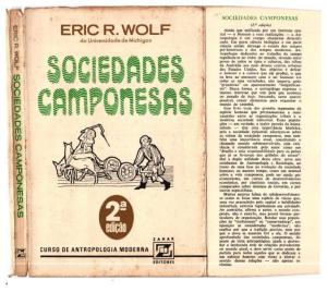 Sociedades Camponesas (2nd) - Eric R Wolf (Zahar, Col Curso de Antropologia Moderna, 1976)